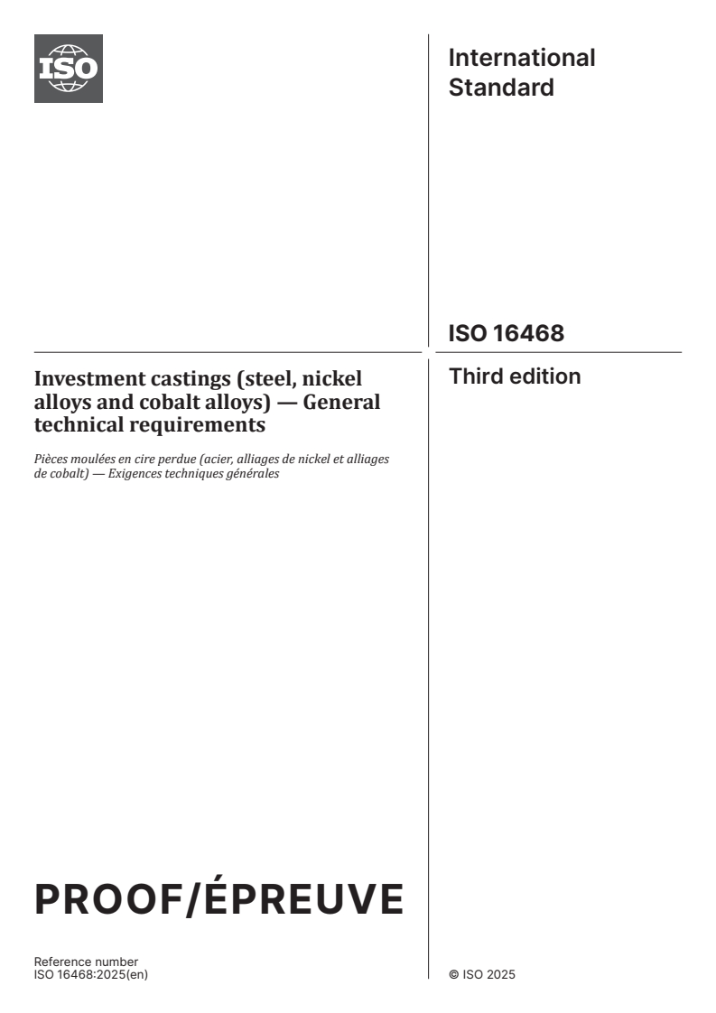 ISO/PRF 16468 - Investment castings (steel, nickel alloys and cobalt alloys) — General technical requirements
Released:9. 04. 2025