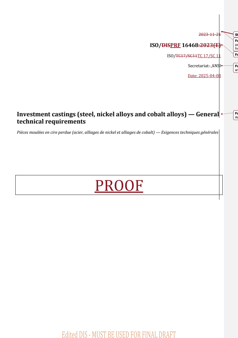 REDLINE ISO/PRF 16468 - Investment castings (steel, nickel alloys and cobalt alloys) — General technical requirements
Released:9. 04. 2025