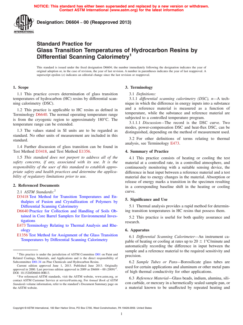 ASTM D6604-00(2013) - Standard Practice for Glass Transition Temperatures of Hydrocarbon Resins by Differential     Scanning Calorimetry