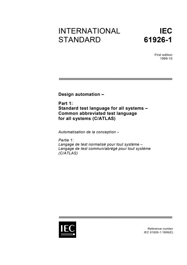 IEC 61926-1:1999 - Design automation - Part 1: Standard test language for all systems - Common abbreviated test language for all systems (C/ATLAS)