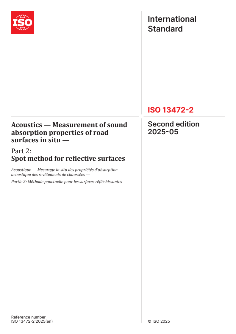 ISO 13472-2:2025 - Acoustics — Measurement of sound absorption properties of road surfaces in situ — Part 2: Spot method for reflective surfaces
Released:14. 05. 2025