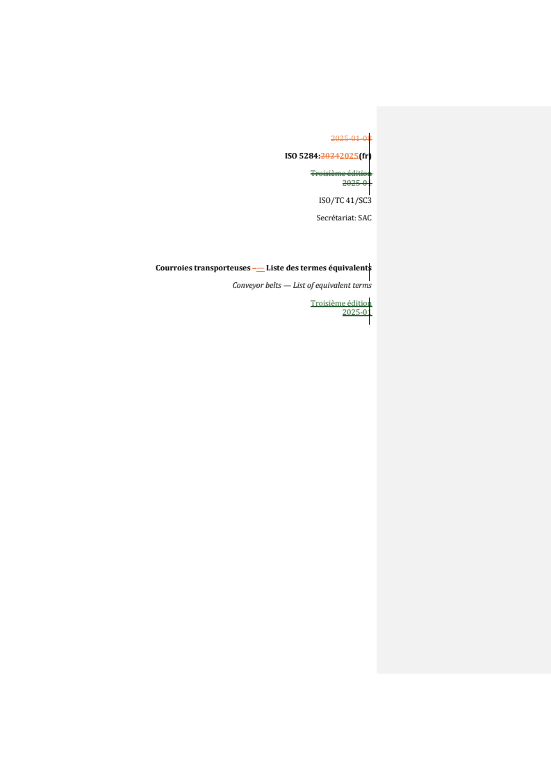 REDLINE ISO 5284:2025 - Courroies transporteuses — Liste des termes équivalents
Released:29. 01. 2025