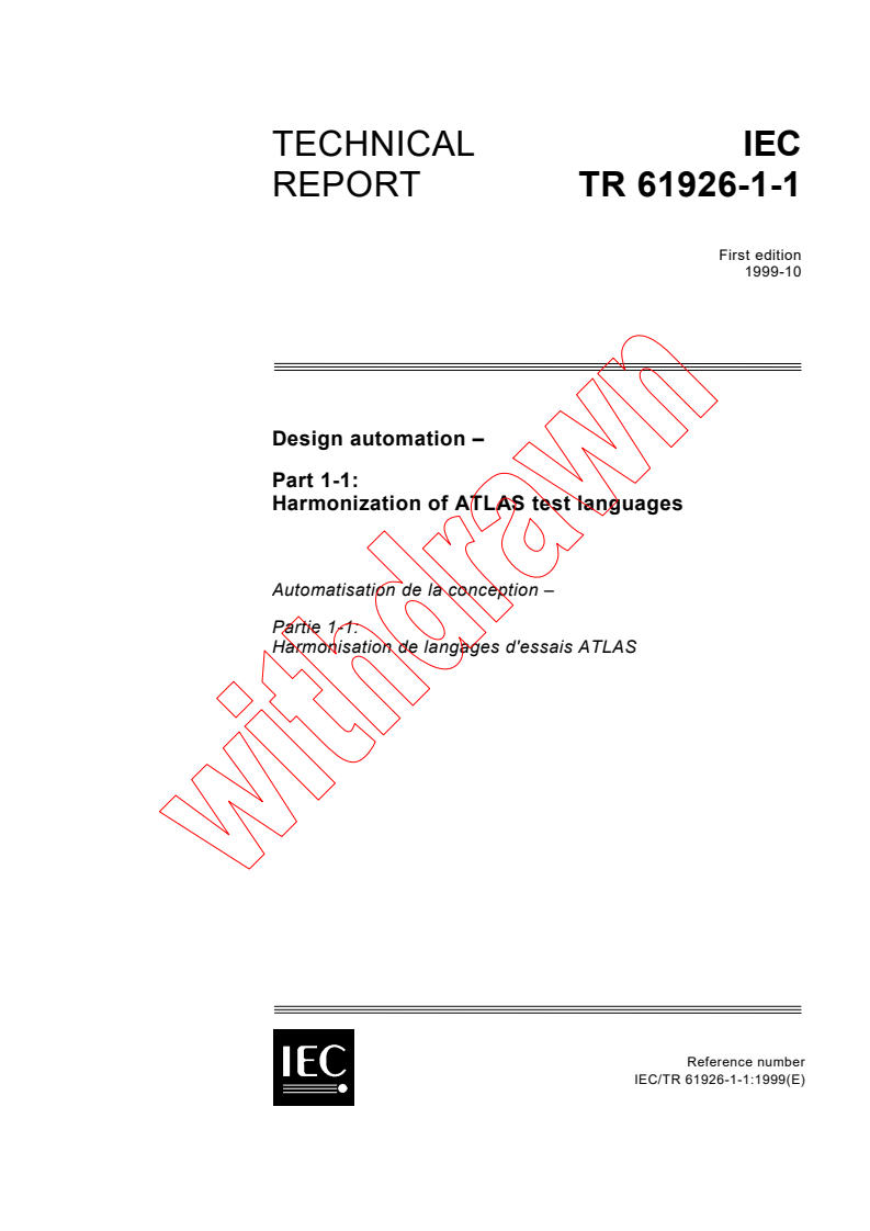 IEC TR 61926-1-1:1999 - Design automation - Part 1-1: Harmonization of ATLAS test languages
Released:10/20/1999
Isbn:2831849373