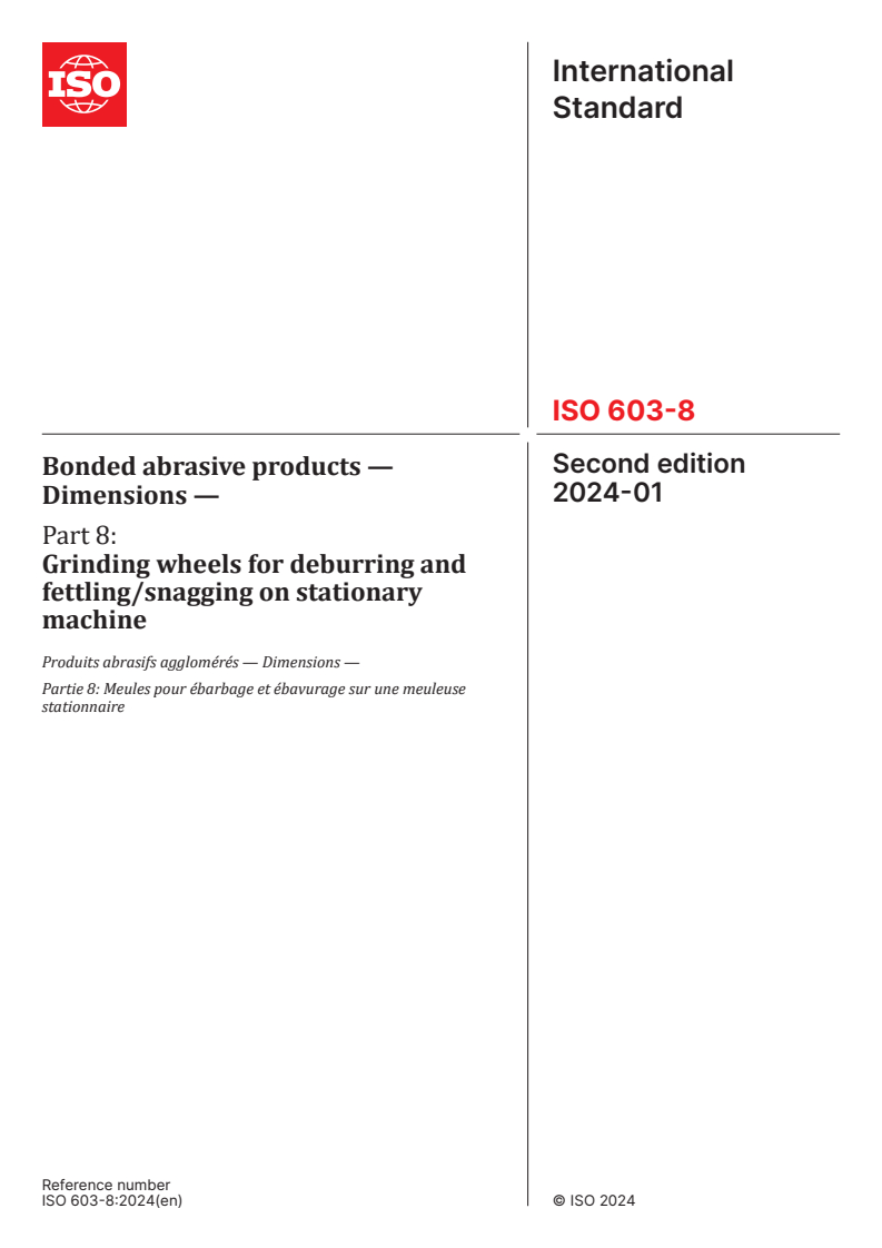 ISO 603-8:2024 - Bonded abrasive products — Dimensions — Part 8: Grinding wheels for deburring and fettling/snagging on stationary machine
Released:31. 01. 2024