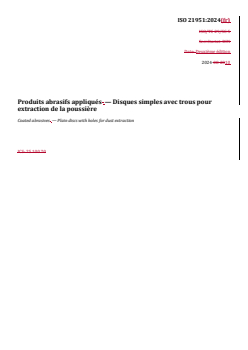 REDLINE ISO 21951:2024 - Produits abrasifs appliqués — Disques simples avec trous pour extraction de la poussière
Released:10/28/2024 - Page 1 preview