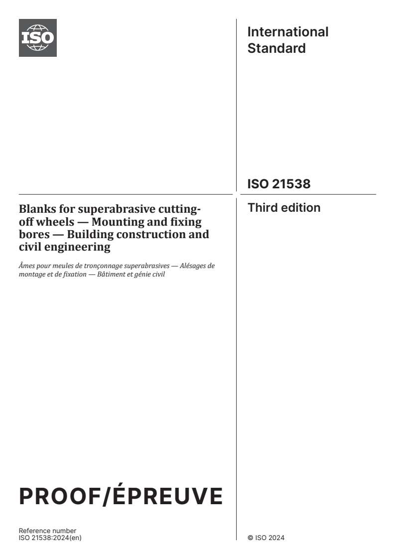 ISO/PRF 21538 - Blanks for superabrasive cutting-off wheels — Mounting and fixing bores — Building construction and civil engineering
Released:8. 01. 2024
