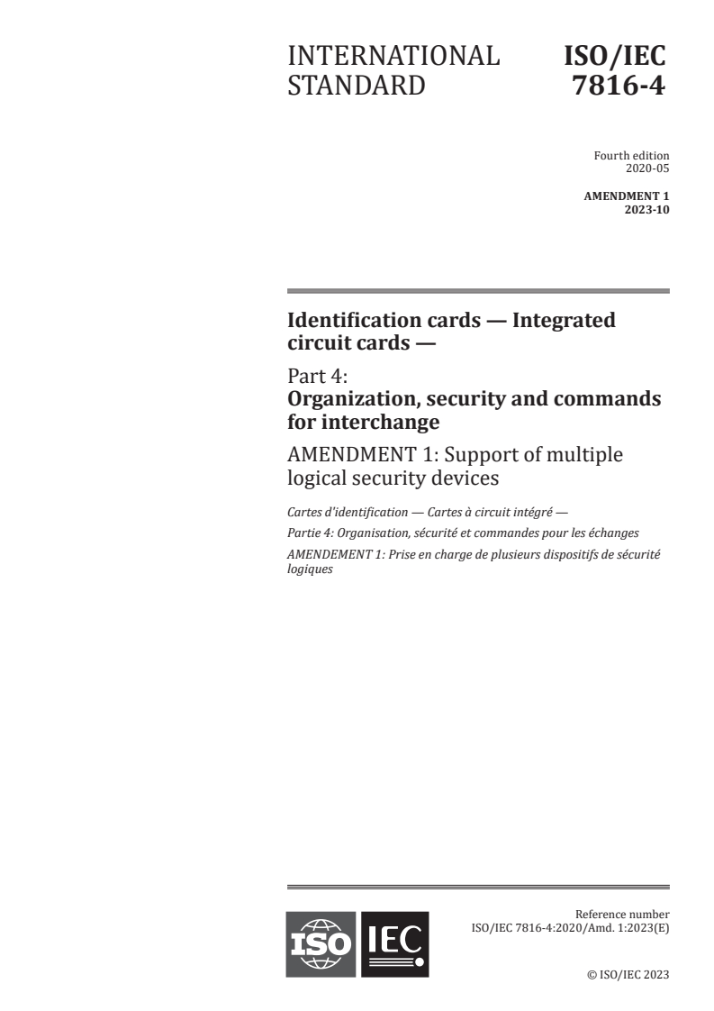 ISO/IEC 7816-4:2020/Amd 1:2023 - Identification cards — Integrated circuit cards — Part 4: Organization, security and commands for interchange — Amendment 1: Support of multiple logical security devices
Released:31. 10. 2023