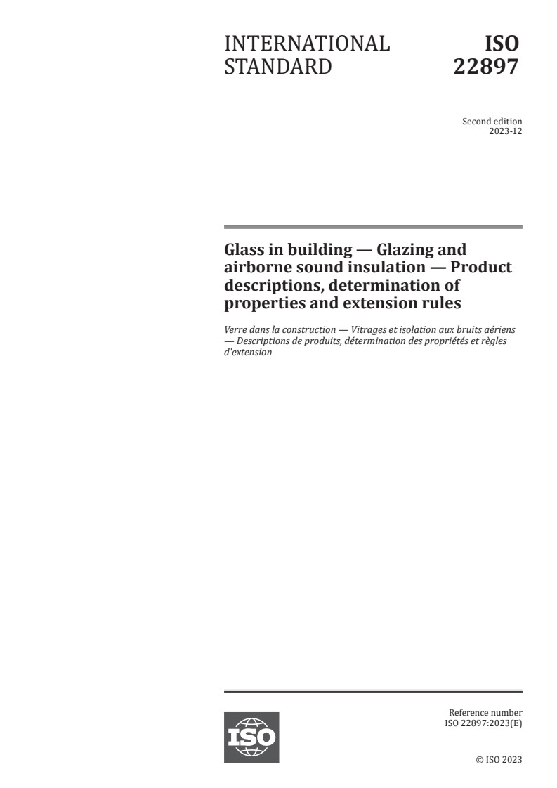 ISO 22897:2023 - Glass in building — Glazing and airborne sound insulation — Product descriptions, determination of properties and extension rules
Released:20. 12. 2023