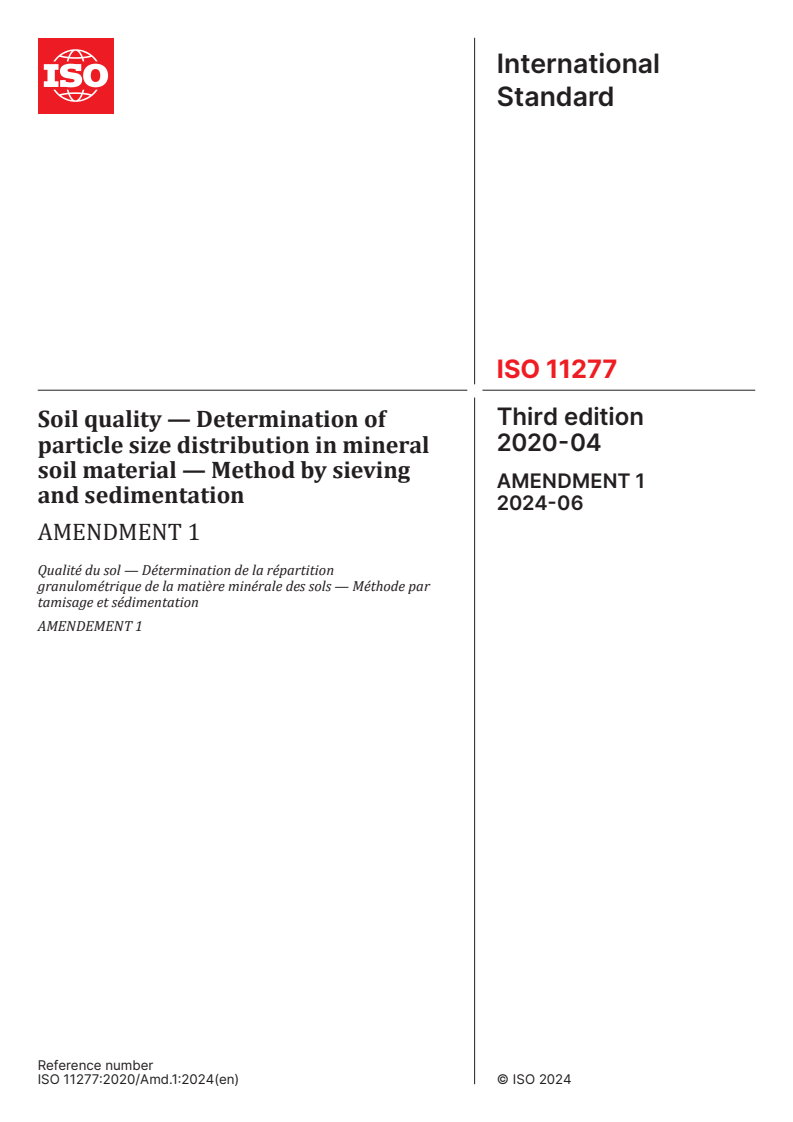 ISO 11277:2020/Amd 1:2024 - Soil quality — Determination of particle size distribution in mineral soil material — Method by sieving and sedimentation — Amendment 1
Released:13. 06. 2024