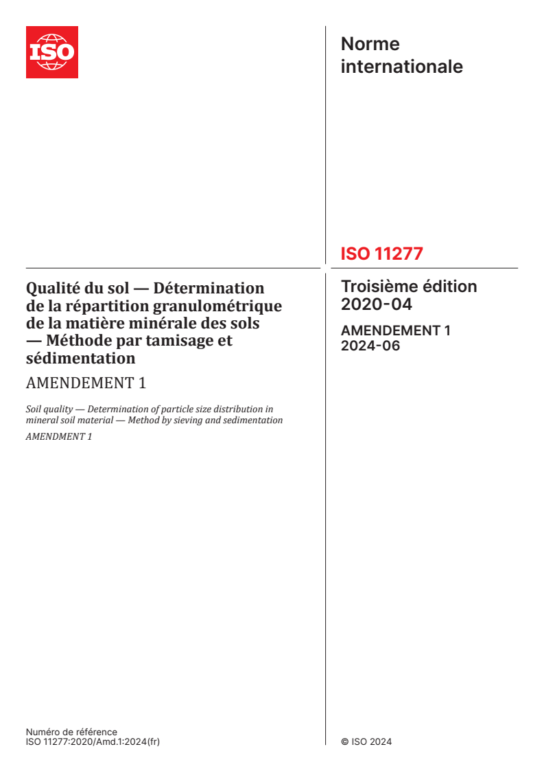 ISO 11277:2020/Amd 1:2024 - Qualité du sol — Détermination de la répartition granulométrique de la matière minérale des sols — Méthode par tamisage et sédimentation — Amendement 1
Released:13. 06. 2024