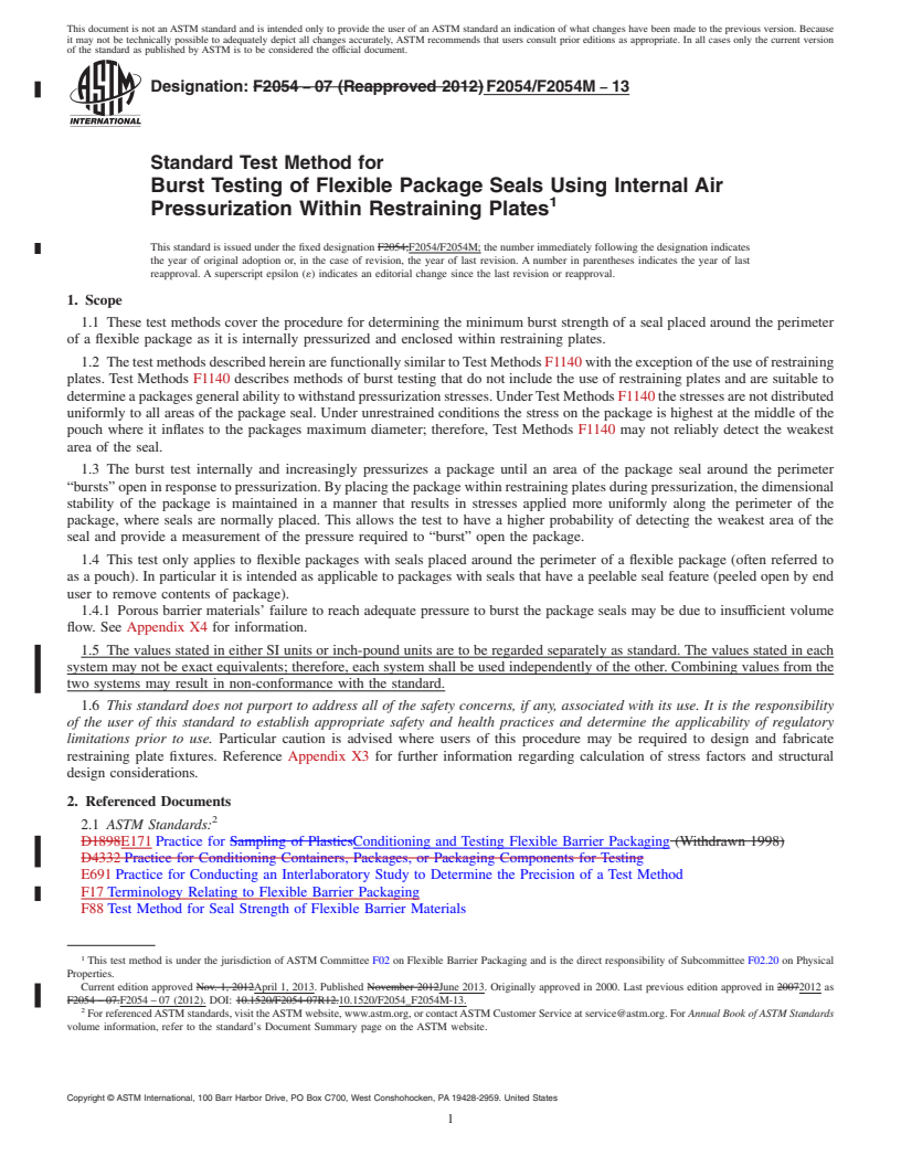 REDLINE ASTM F2054/F2054M-13 - Standard Test Method for  Burst Testing of Flexible Package Seals Using Internal Air Pressurization Within Restraining Plates