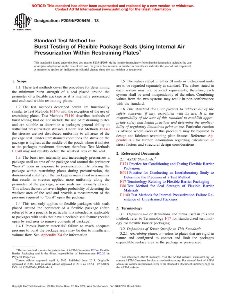 ASTM F2054/F2054M-13 - Standard Test Method for  Burst Testing of Flexible Package Seals Using Internal Air Pressurization Within Restraining Plates