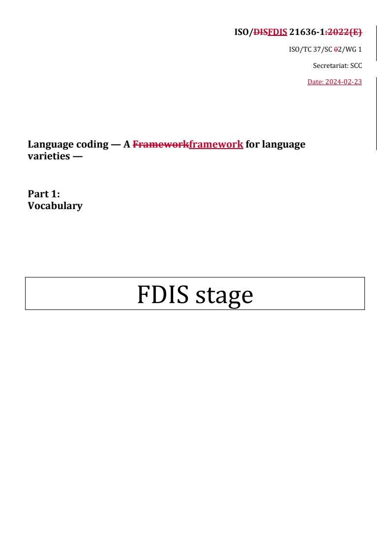 REDLINE ISO/FDIS 21636-1 - Language coding — A framework for language varieties — Part 1: Vocabulary
Released:26. 02. 2024