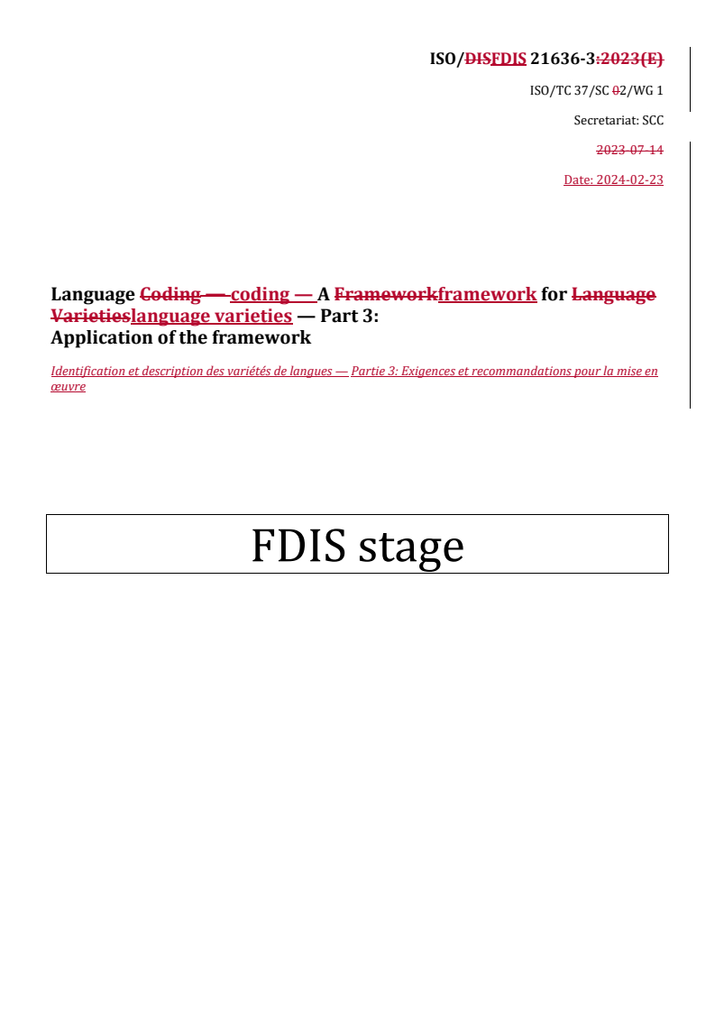 REDLINE ISO/FDIS 21636-3 - Language coding — A framework for language varieties — Part 3: Application of the framework
Released:26. 02. 2024