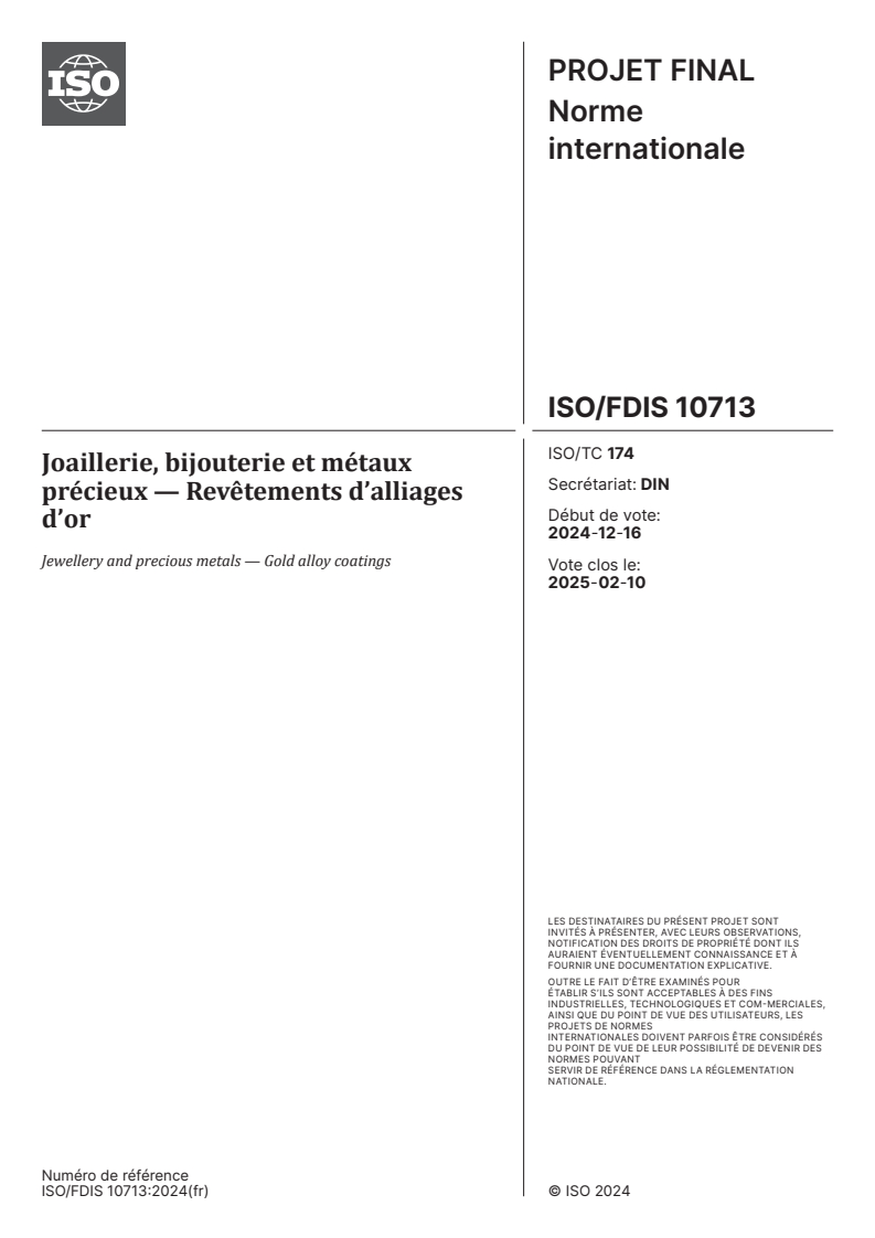 ISO/FDIS 10713 - Joaillerie, bijouterie et métaux précieux — Revêtements d’alliages d’or
Released:1/3/2025