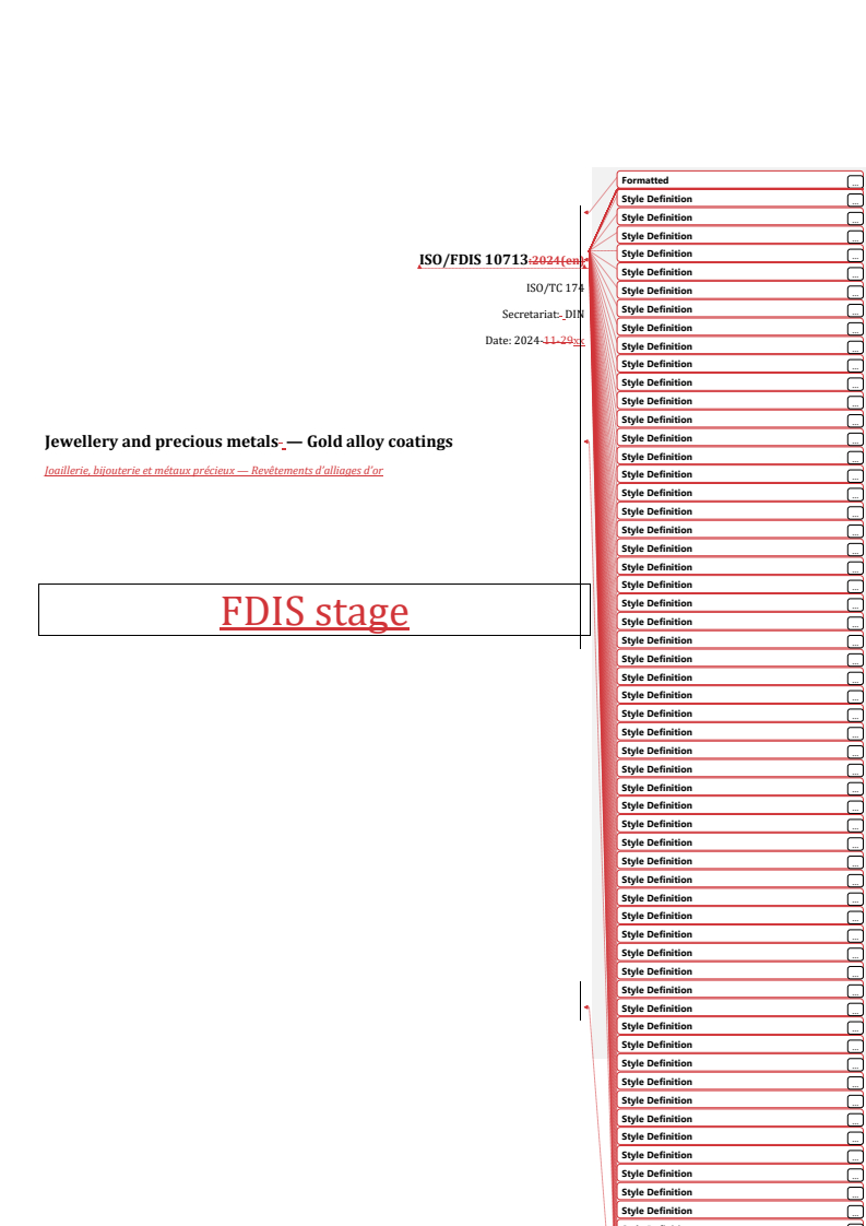 REDLINE ISO/FDIS 10713 - Jewellery and precious metals — Gold alloy coatings
Released:12/2/2024