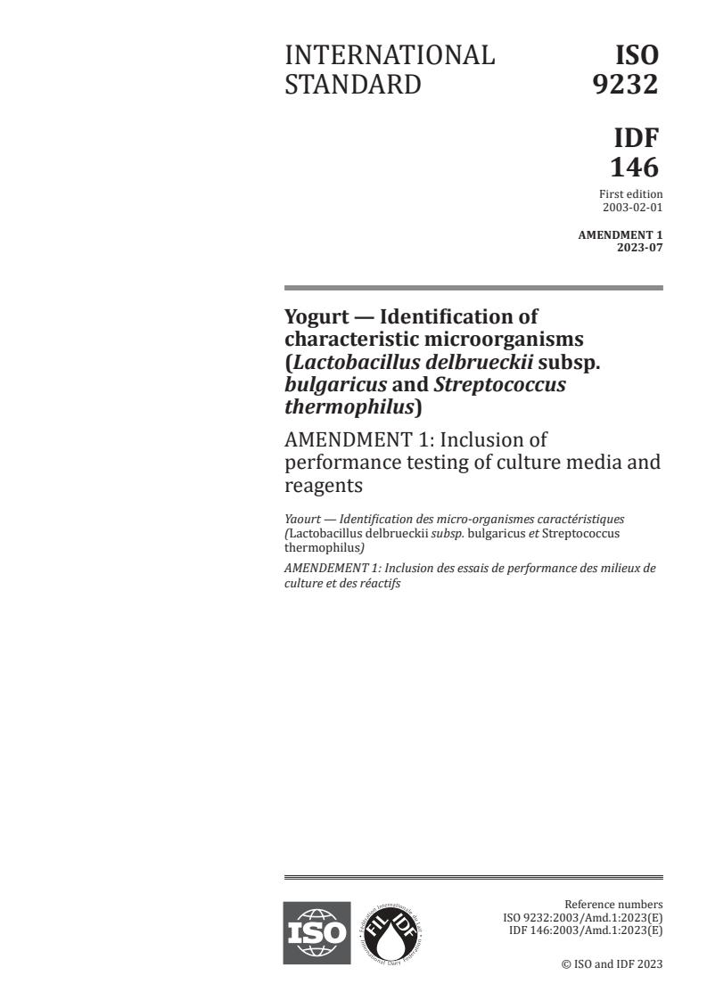 ISO 9232:2003/Amd 1:2023 - Yogurt — Identification of characteristic microorganisms (Lactobacillus delbrueckii subsp. bulgaricus and Streptococcus thermophilus) — Amendment 1: Inclusion of performance testing of culture media and reagents
Released:26. 07. 2023