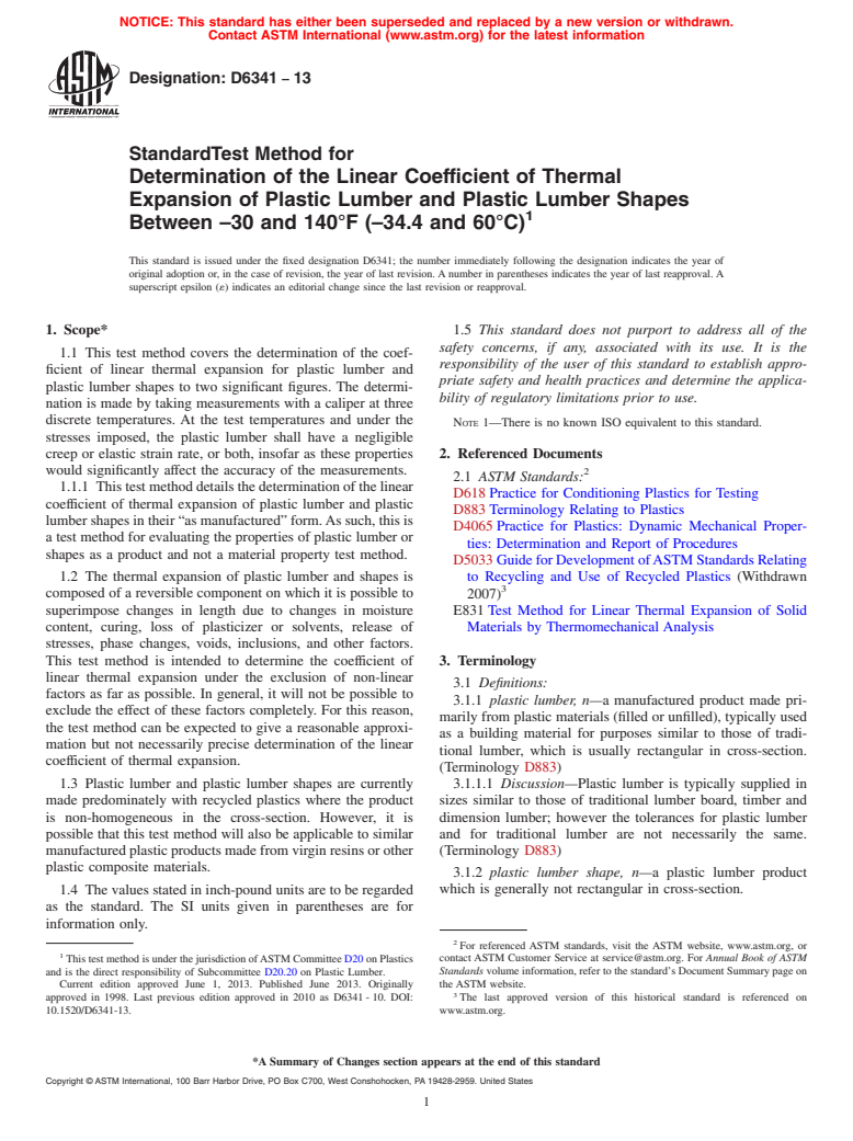 ASTM D6341-13 - Standard Test Method for  Determination of the Linear Coefficient of Thermal Expansion  of Plastic Lumber and Plastic Lumber Shapes Between &ndash;30 and  140&deg;F (&ndash;34.4 and 60&deg;C)