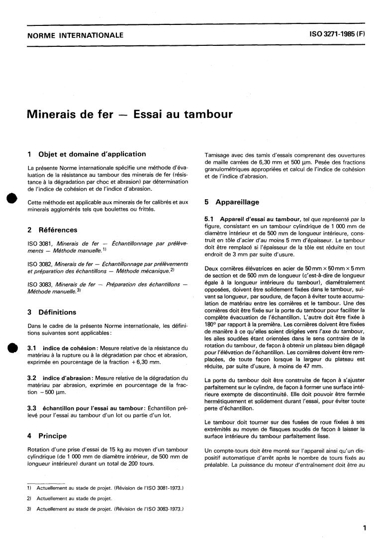 ISO 3271:1985 - Iron ores — Determination of tumbler strength
Released:2/7/1985