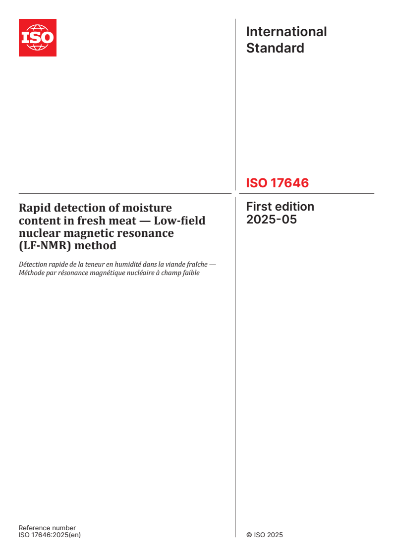 ISO 17646:2025 - Rapid detection of moisture content in fresh meat — Low-field nuclear magnetic resonance (LF-NMR) method
Released:8. 05. 2025
