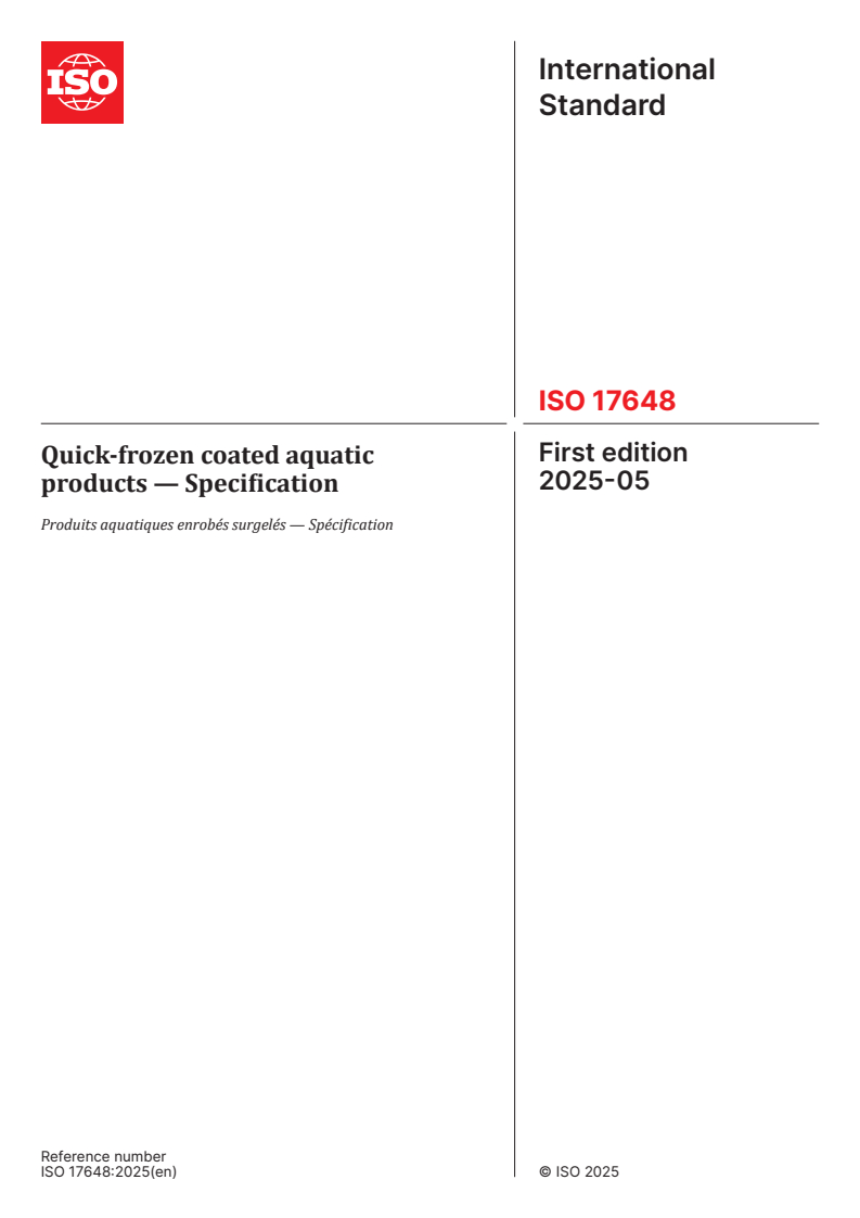 ISO 17648:2025 - Quick-frozen coated aquatic products — Specification
Released:1. 05. 2025