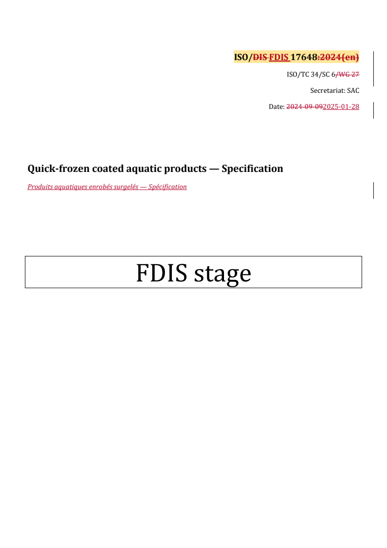 REDLINE ISO/FDIS 17648 - Quick-frozen coated aquatic products — Specification
Released:29. 01. 2025