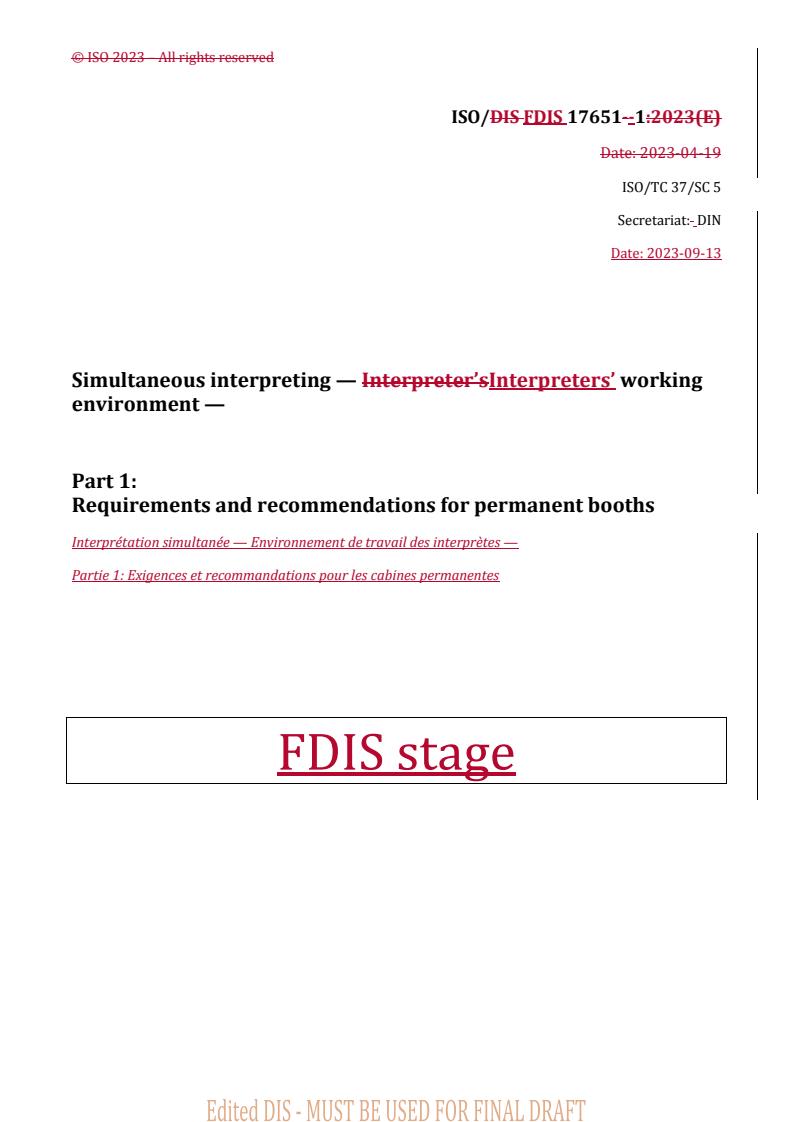 REDLINE ISO/FDIS 17651-1 - Simultaneous interpreting — Interpreters’ working environment — Part 1: Requirements and recommendations for permanent booths
Released:13. 09. 2023