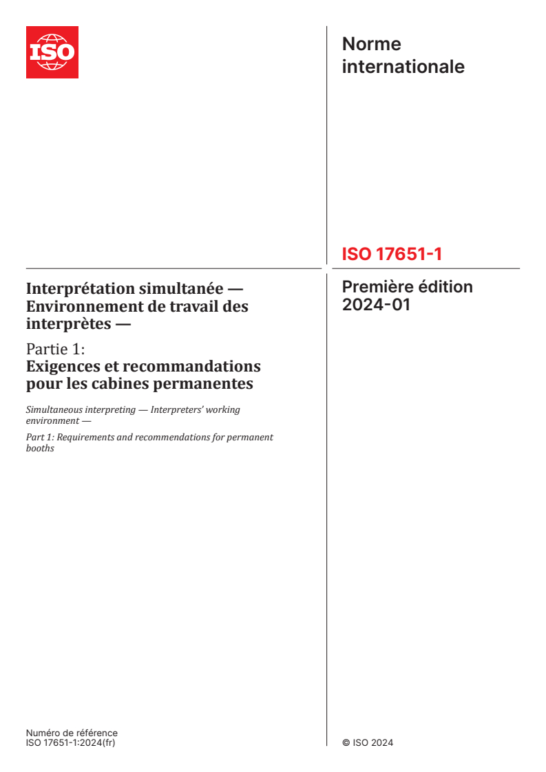 ISO 17651-1:2024 - Interprétation simultanée — Environnement de travail des interprètes — Partie 1: Exigences et recommandations pour les cabines permanentes
Released:19. 01. 2024