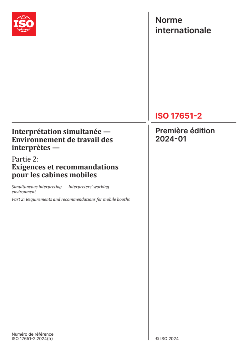 ISO 17651-2:2024 - Interprétation simultanée — Environnement de travail des interprètes — Partie 2: Exigences et recommandations pour les cabines mobiles
Released:19. 01. 2024
