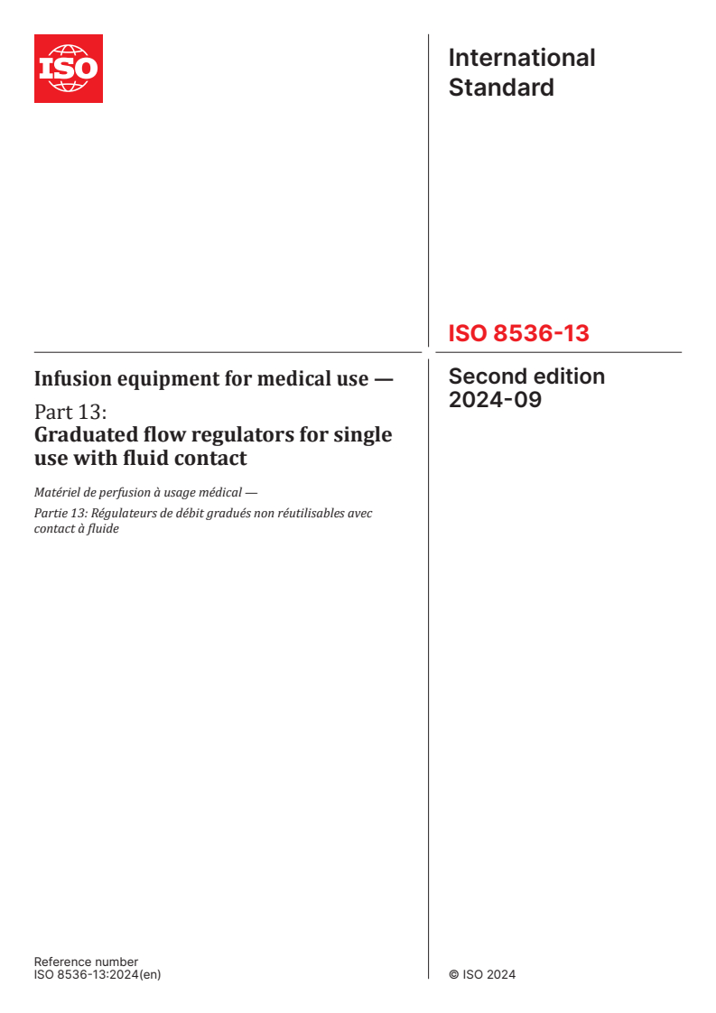 ISO 8536-13:2024 - Infusion equipment for medical use — Part 13: Graduated flow regulators for single use with fluid contact
Released:6. 09. 2024