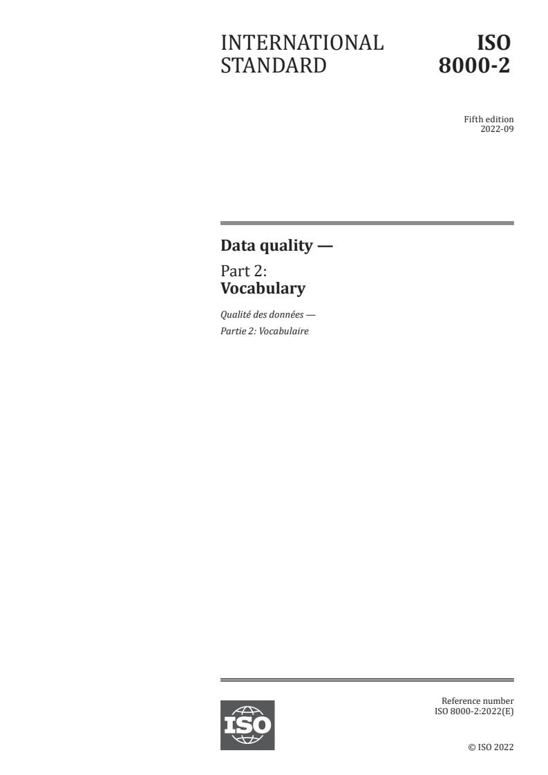 ISO 8000-2:2022 - Data quality — Part 2: Vocabulary
Released:22. 09. 2022