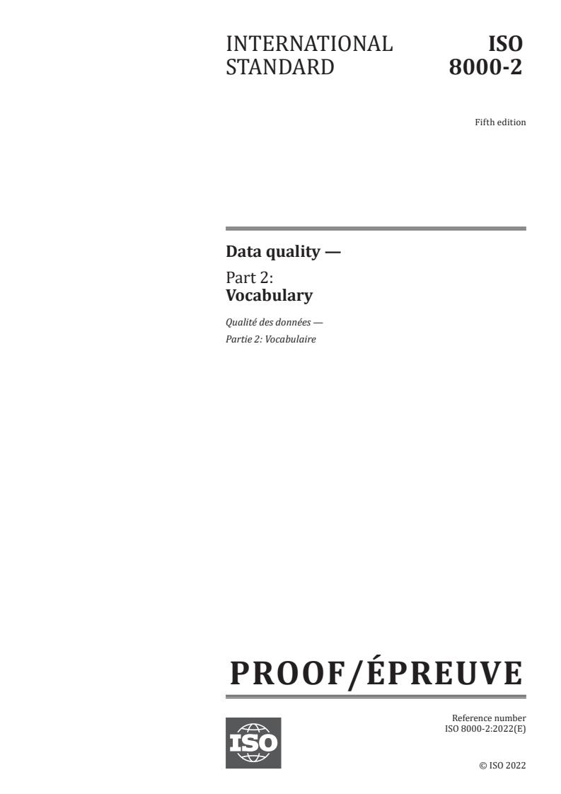 ISO/PRF 8000-2 - Data quality — Part 2: Vocabulary
Released:26. 07. 2022