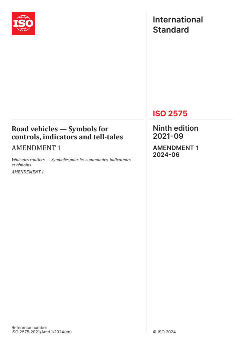 ISO 2575:2021/Amd 1:2024 - Road vehicles — Symbols for controls, indicators and tell-tales — Amendment 1
Released:12. 06. 2024