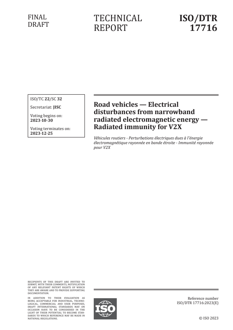 ISO/DTR 17716 - Road vehicles — Electrical disturbances from narrowband radiated electromagnetic energy — Radiated immunity for V2X
Released:16. 10. 2023