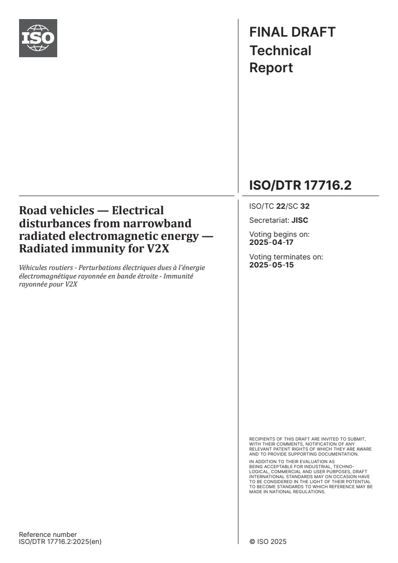 ISO/DTR 17716.2 - Road vehicles — Electrical disturbances from narrowband radiated electromagnetic energy — Radiated immunity for V2X
Released:17. 04. 2025