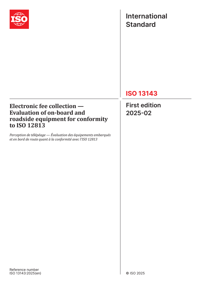 ISO 13143:2025 - Electronic fee collection — Evaluation of on-board and roadside equipment for conformity to ISO 12813
Released:28. 02. 2025