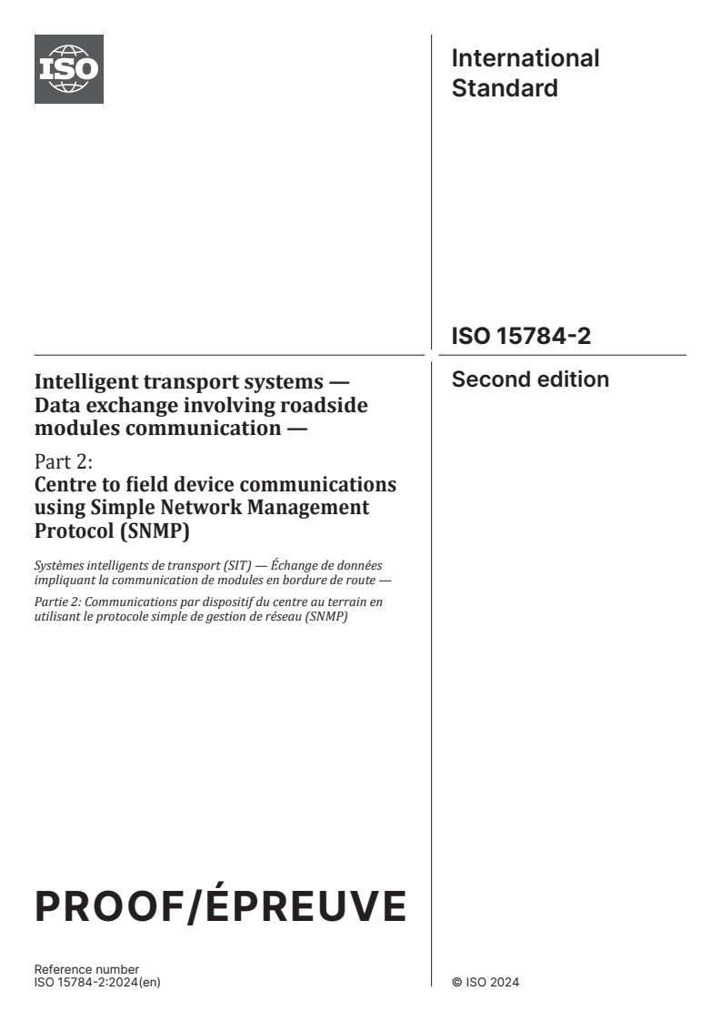 ISO/PRF 15784-2 - Intelligent transport systems — Data exchange involving roadside modules communication — Part 2: Centre to field device communications using Simple Network Management Protocol (SNMP)
Released:17. 04. 2024