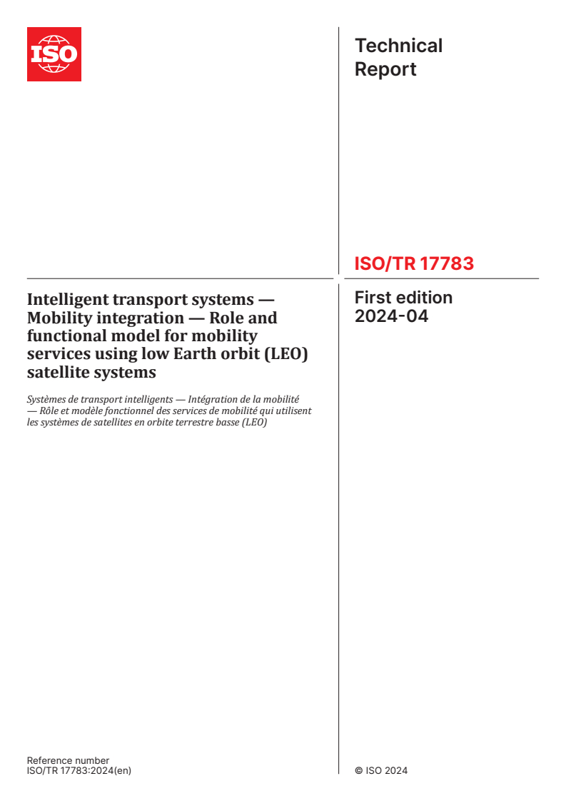 ISO/TR 17783:2024 - Intelligent transport systems — Mobility integration — Role and functional model for mobility services using low Earth orbit (LEO) satellite systems
Released:19. 04. 2024