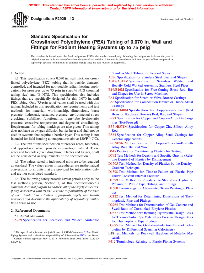 ASTM F2929-13 - Standard Specification for Crosslinked Polyethylene (PEX) Tubing of 0.070 in. Wall and  Fittings for Radiant Heating Systems up to 75 psig