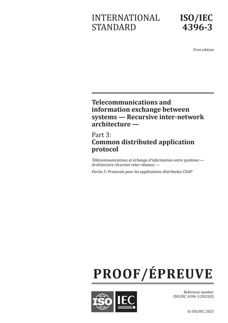 ISO/IEC PRF 4396-3 - Telecommunications and information exchange between systems — Recursive inter-network architecture — Part 3: Common distributed application protocol
Released:16. 10. 2023