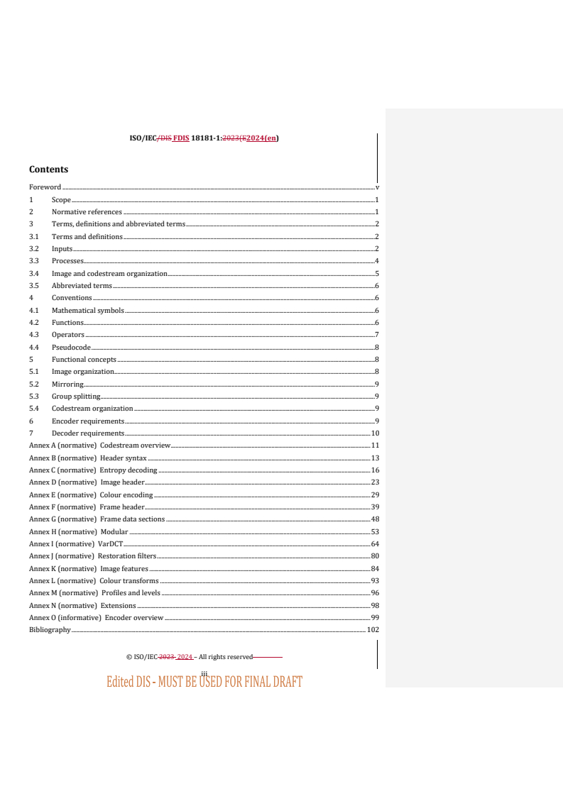 REDLINE ISO/IEC FDIS 18181-1 - Information technology — JPEG XL image coding system — Part 1: Core coding system
Released:22. 02. 2024