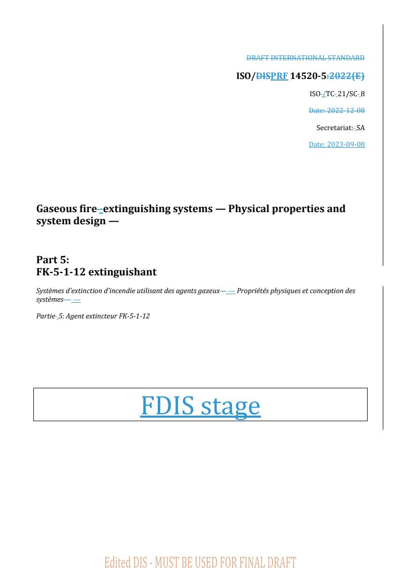 REDLINE ISO/PRF 14520-5 - Gaseous fire-extinguishing systems — Physical properties and system design — Part 5: FK-5-1-12 extinguishant
Released:8. 09. 2023