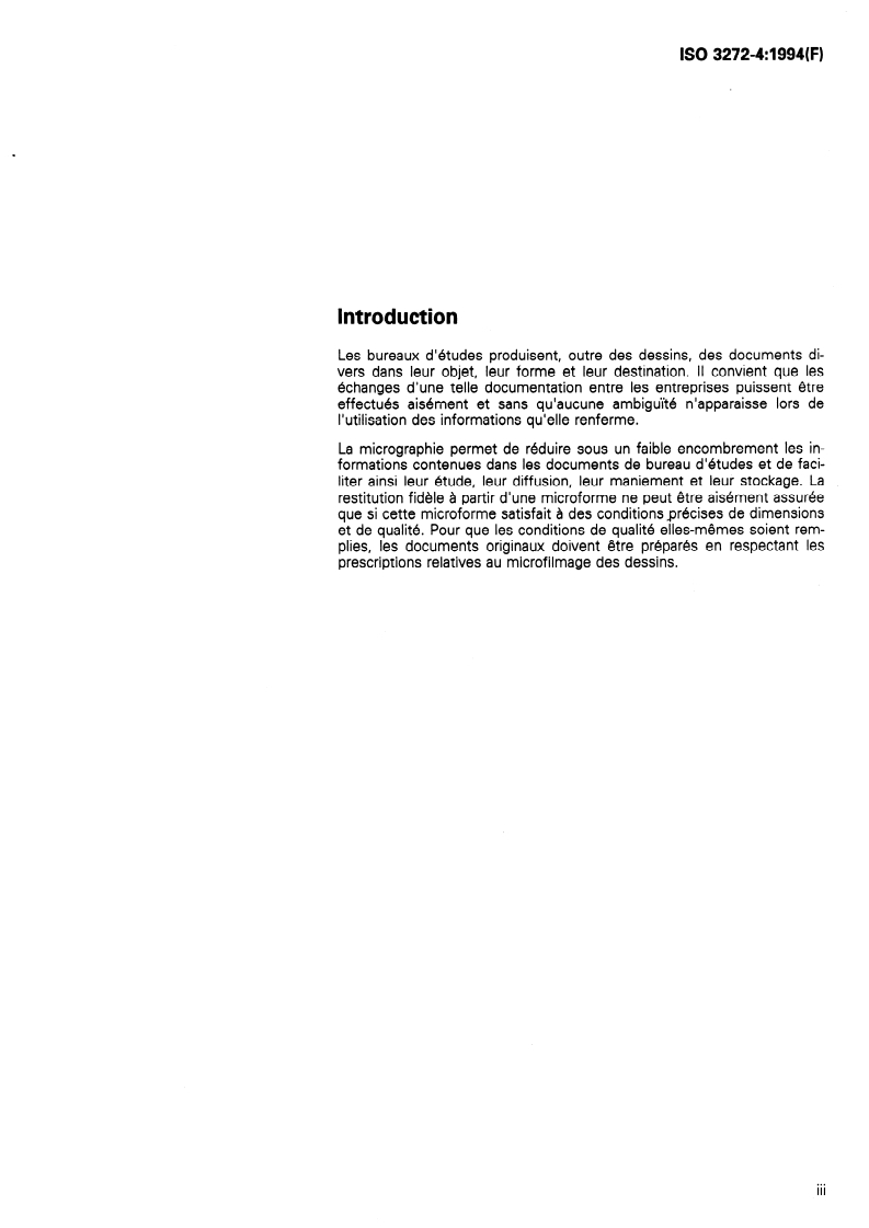 ISO 3272-4:1994 - Micrographie des dessins techniques et autres documents de bureau d'études — Partie 4: Micrographie des dessins de formats allongés spéciaux et exceptionnels
Released:1/27/1994
