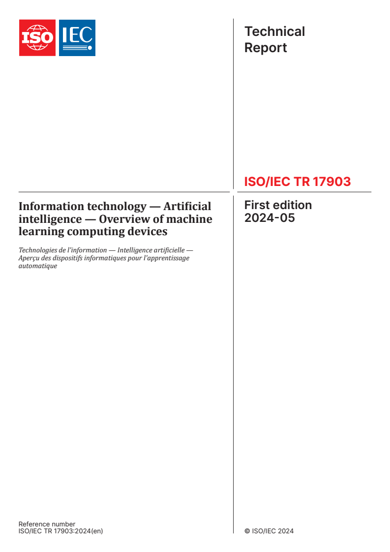 ISO/IEC TR 17903:2024 - Information technology — Artificial intelligence — Overview of machine learning computing devices
Released:6. 05. 2024