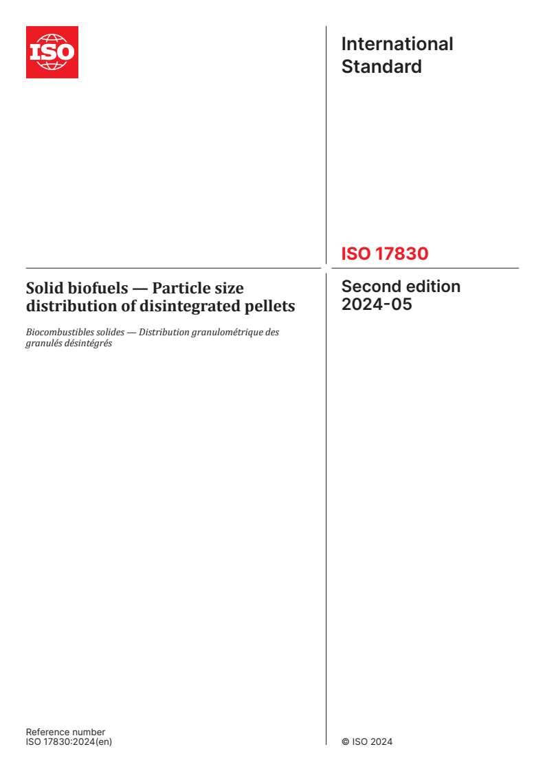 ISO 17830:2024 - Solid biofuels — Particle size distribution of disintegrated pellets
Released:24. 05. 2024
