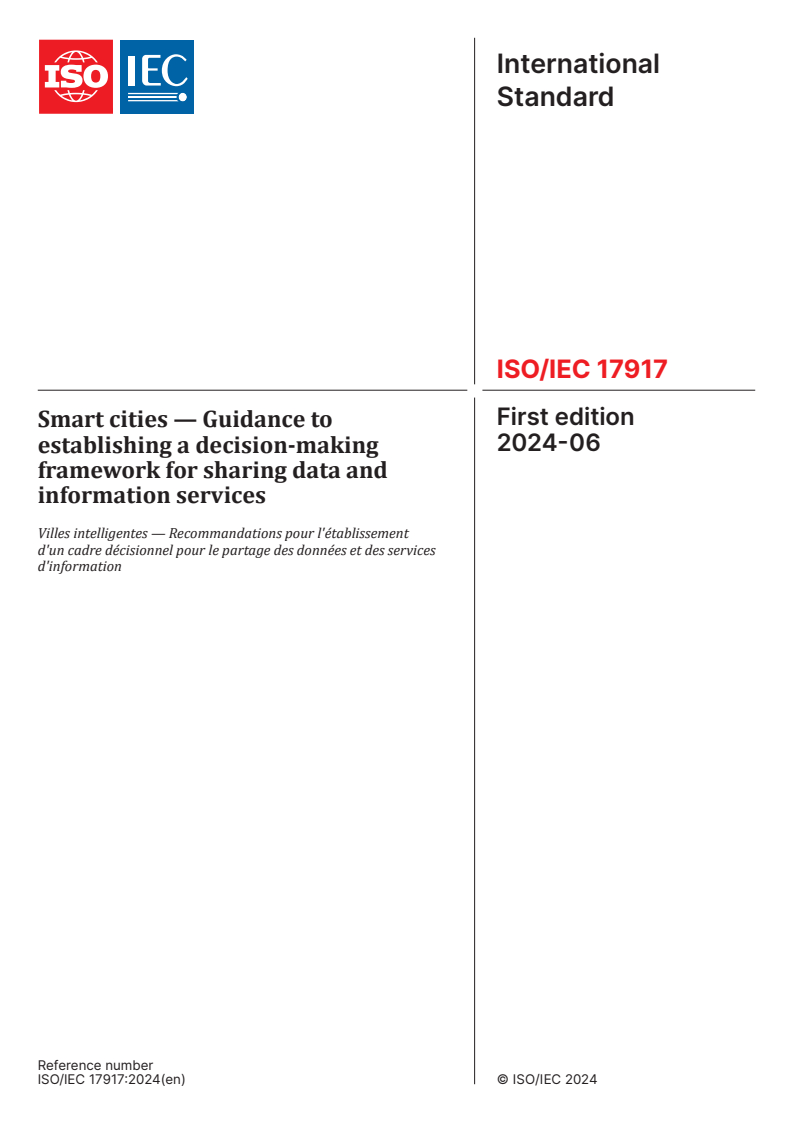 ISO/IEC 17917:2024 - Smart cities — Guidance to establishing a decision-making framework for sharing data and information services
Released:28. 06. 2024