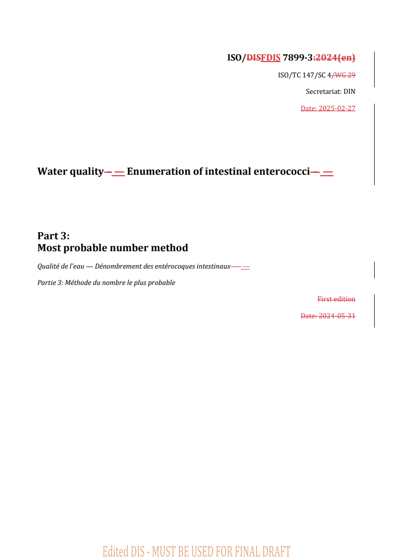 REDLINE ISO/FDIS 7899-3 - Water quality — Enumeration of intestinal enterococci — Part 3: Most probable number method
Released:27. 02. 2025