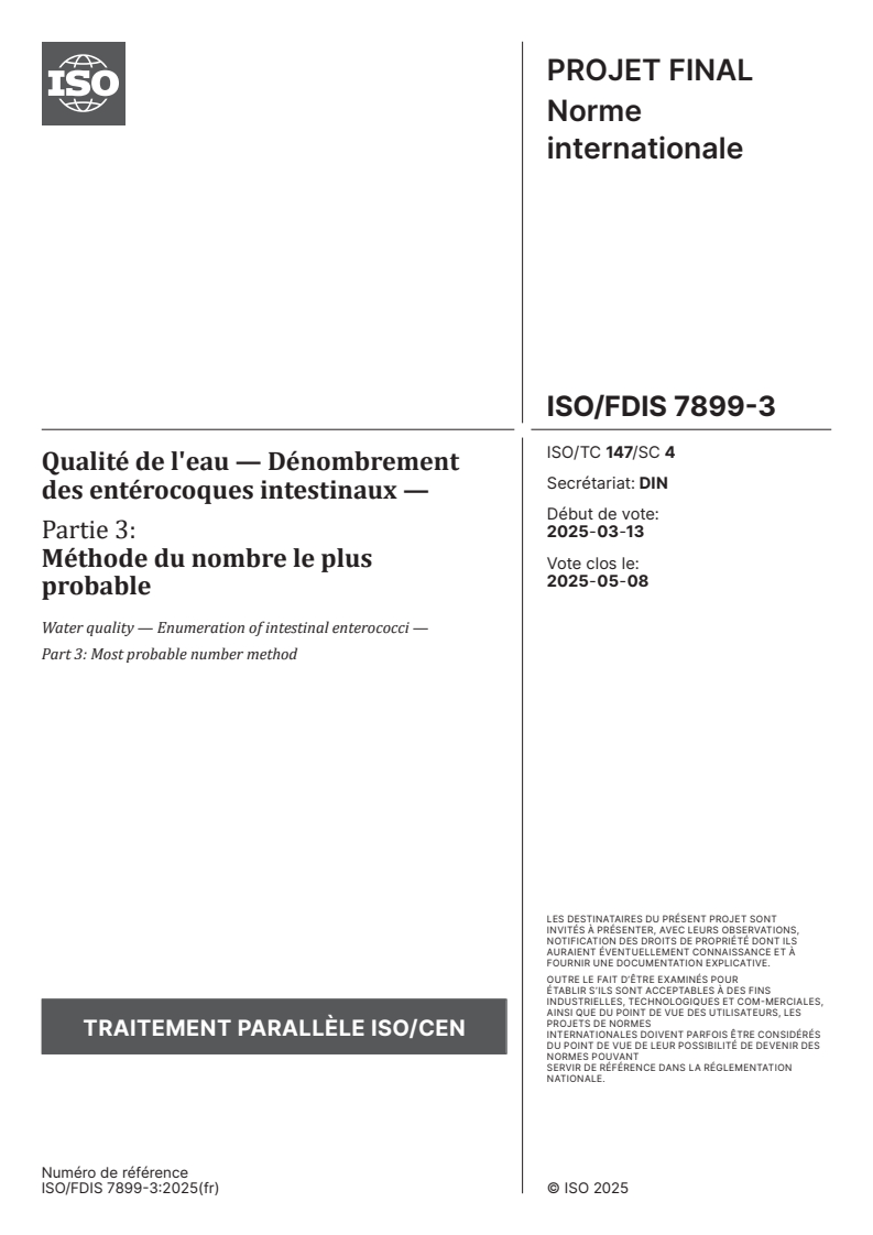 ISO/FDIS 7899-3 - Qualité de l'eau — Dénombrement des entérocoques intestinaux — Partie 3: Méthode du nombre le plus probable
Released:21. 03. 2025