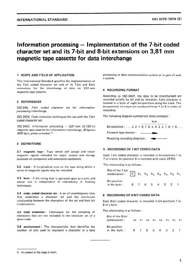 ISO 3275:1974 - Information processing -- Implementation of the 7- bit coded character set and its 7- bit and 8- bit extensions on 3,81 mm magnetic cassette for data interchange