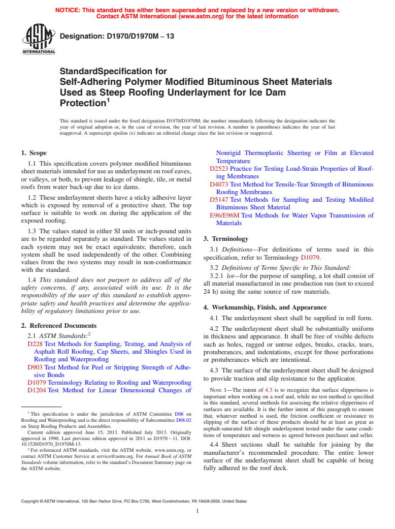 ASTM D1970/D1970M-13 - Standard Specification for  Self-Adhering Polymer Modified Bituminous Sheet Materials Used   as Steep Roofing Underlayment for Ice Dam Protection